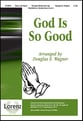 God Is So Good Two-Part Mixed choral sheet music cover
